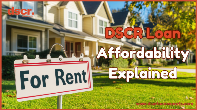 How Much Rental Property Can You Actually Afford with a DSCR Loan?